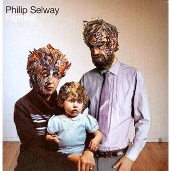 Philip Selway: Familial .